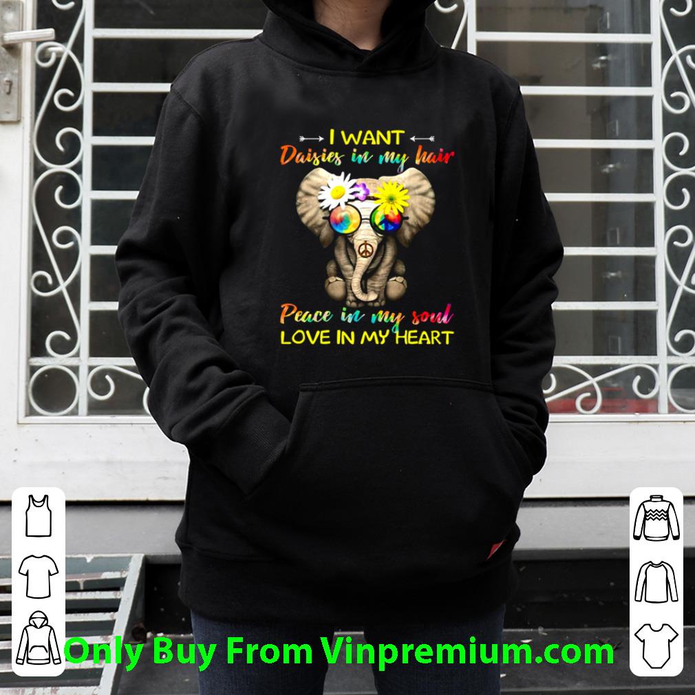 Nice Elephant Glasses I Want Daisies In My Hair Peace In My Soul Love In My Heart shirt 6f102a1a nice elephant glasses i want daisies in my hair peace in my soul love in my heart shirt 4 - Nice Elephant Glasses I Want Daisies In My Hair Peace In My Soul Love In My Heart shirt