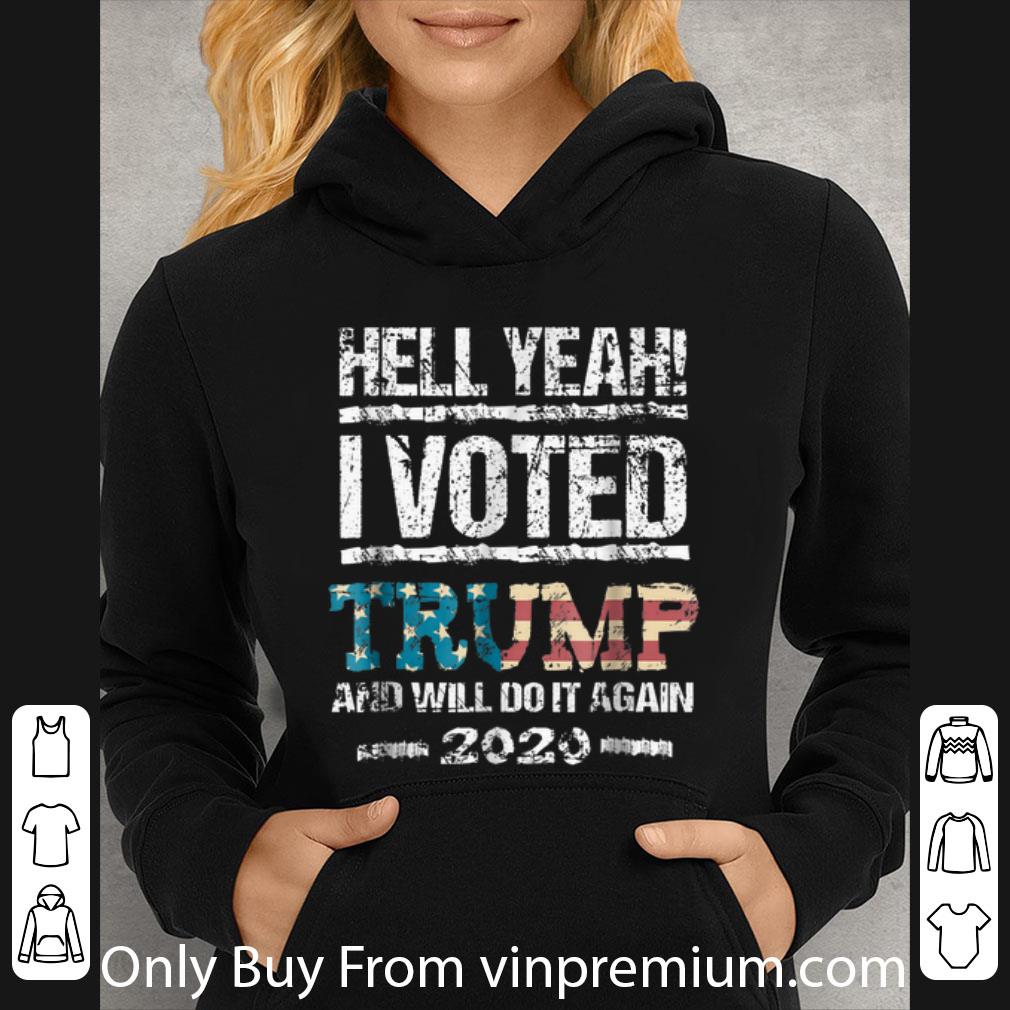 Pretty Hell Yeah I Voted Trump And Will Do It Again 2020 shirt 76aa21fe pretty hell yeah i voted trump and will do it again 2020 shirt 4 - Pretty Hell Yeah I Voted Trump And Will Do It Again 2020 shirt