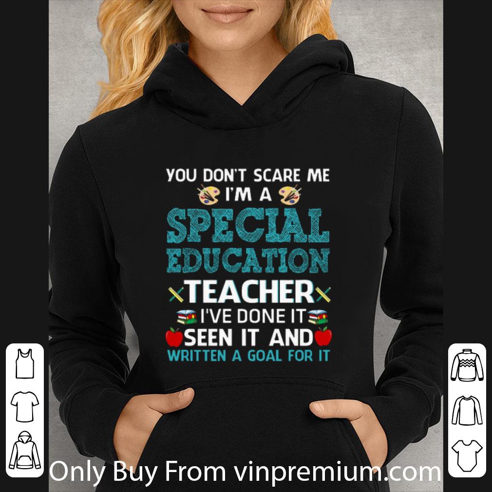 86303e5f official you don t scare me i m a special education teacher i ve done it shirt 4 - Official You Don't Scare Me I'm A Special Education Teacher I've Done It shirt