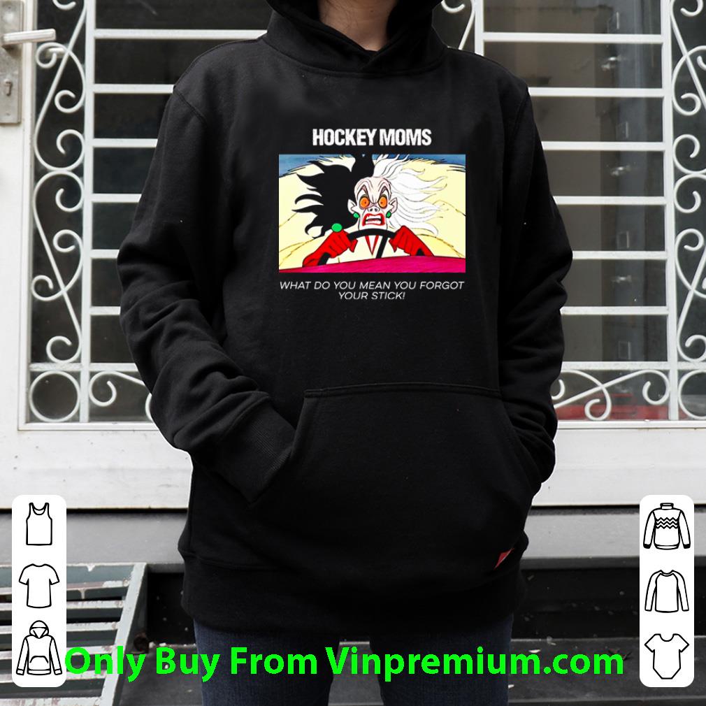 95e2060c nice angry cruella hockey mom what do you mean you forgot your stick shirt 4 - Nice Angry Cruella Hockey Mom What Do You Mean You Forgot Your Stick shirt