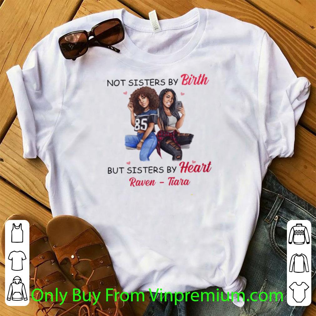 Awesome Black Girls Not Sisters By Birth But Sisters By Heart Raven Tiara shirt