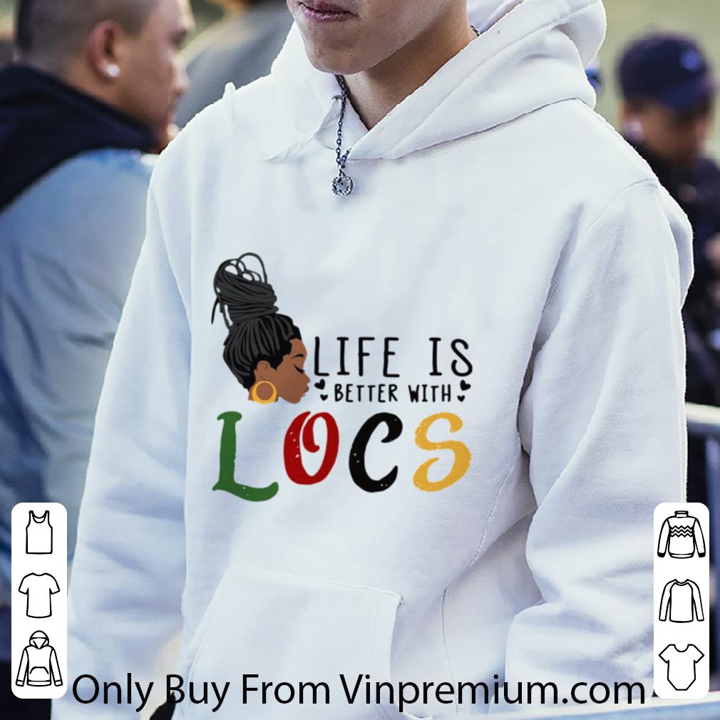Official Life Is Better With Locs Women’s shirt bd89f253 official life is better with locs women s shirt 4 - Official Life Is Better With Locs Women’s shirt
