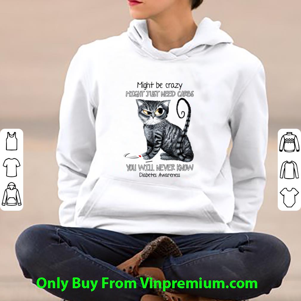 e602a4ed premium might just need carbs you will never know diabetes awareness shirt 4 - Premium Might Just Need Carbs You Will Never Know Diabetes Awareness shirt