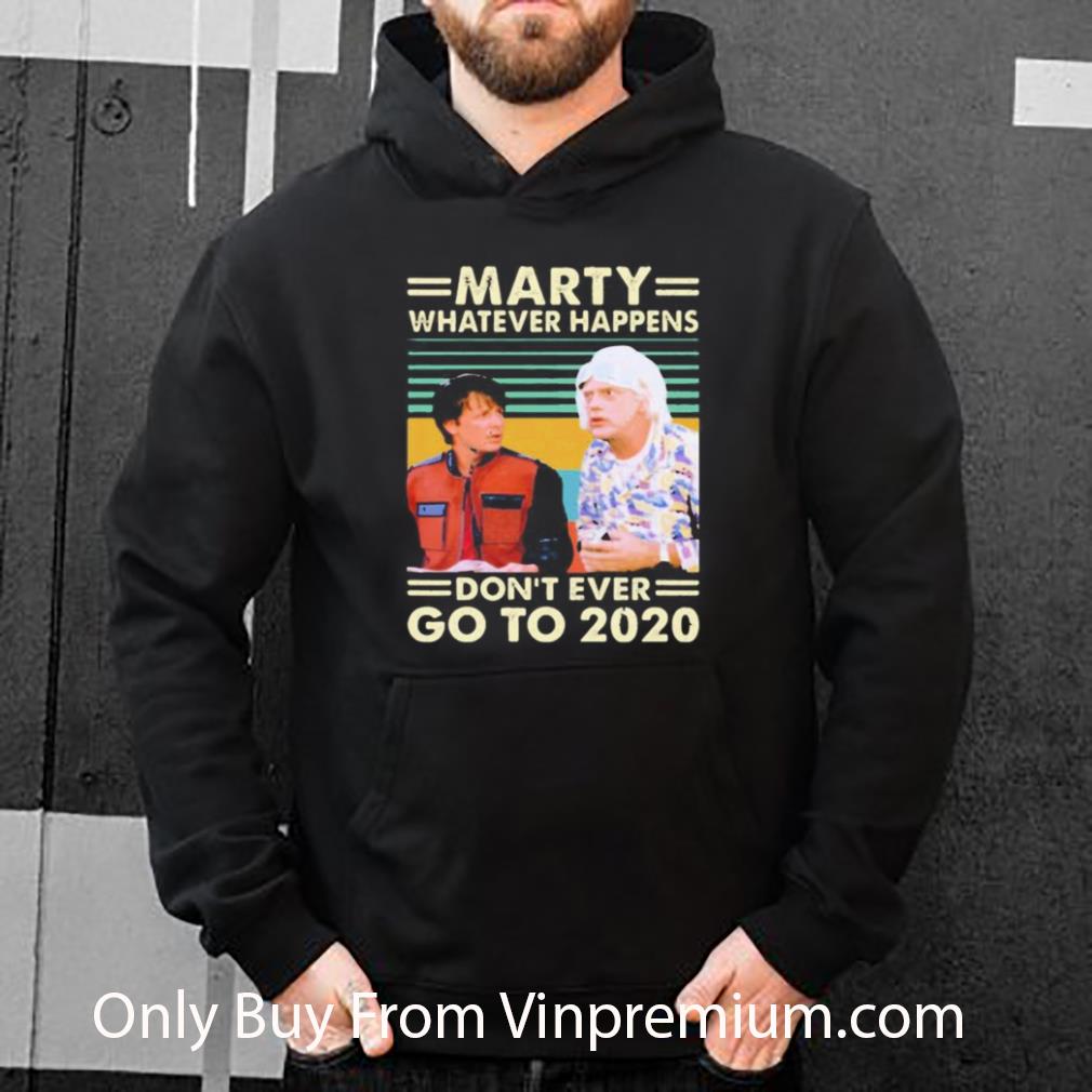 084635ea top vintage back to the future marty whatever happens don t ever go to 2020 shirt 4 - Top Vintage Back To The Future Marty Whatever Happens Don’t Ever Go To 2020 shirt