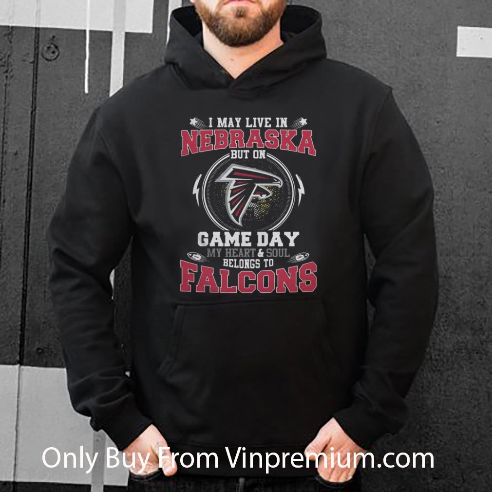 Top I May Live In Nebraska But On Game Day My Heart And Soul Belongs To Falcons shirt 7400cab9 top i may live in nebraska but on game day my heart and soul belongs to falcons shirt 4 - Top I May Live In Nebraska But On Game Day My Heart And Soul Belongs To Falcons shirt
