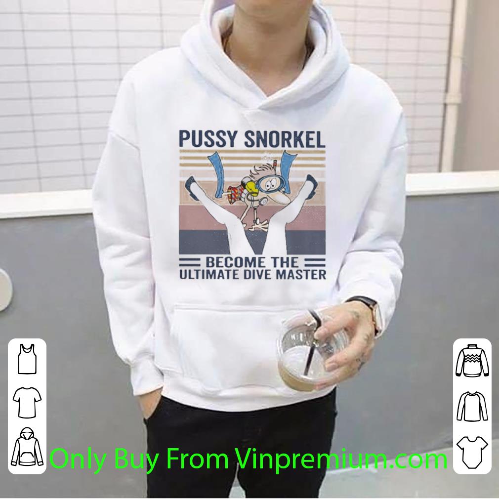 7daec816 top vintage pussy snorkel become the ultimate divemaster shirt 4 - Top Vintage Pussy Snorkel Become The Ultimate Divemaster shirt