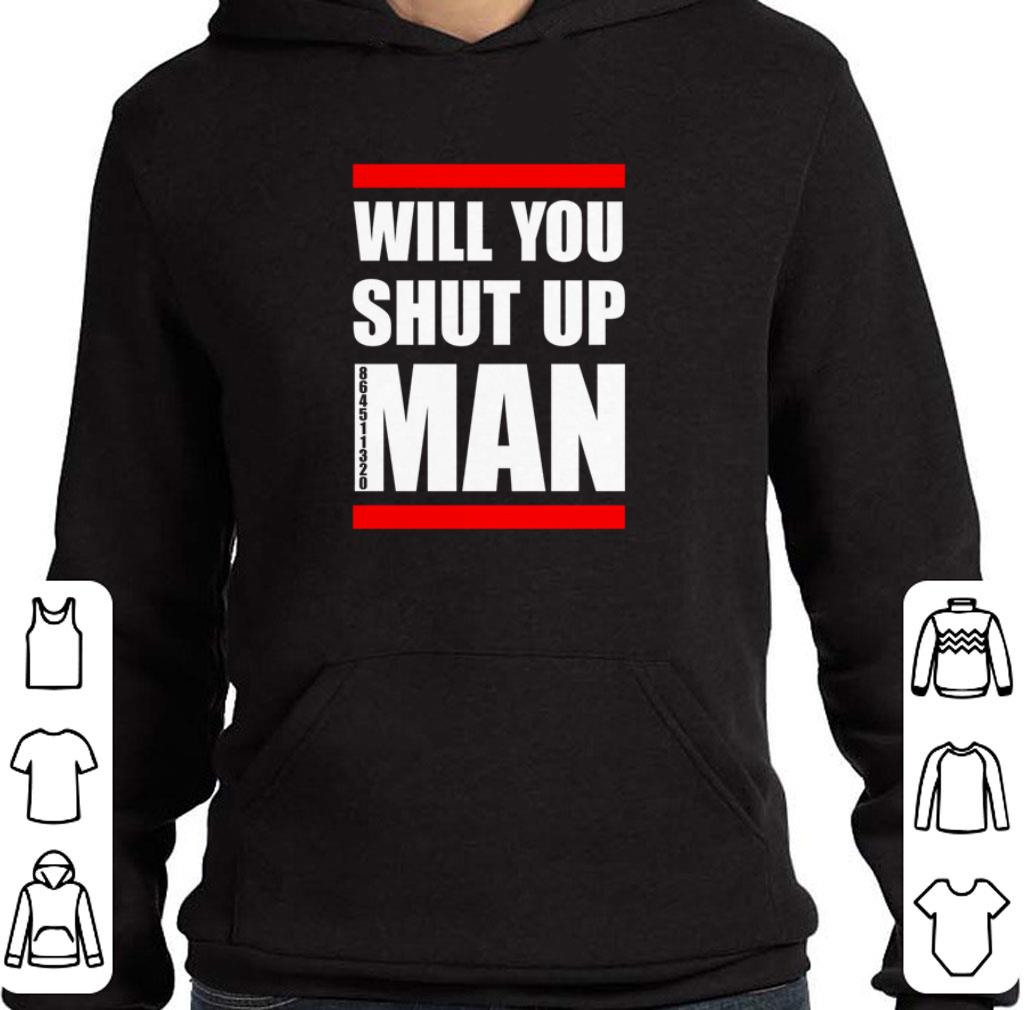 Awesome Will you shut up man shirt 5a4b242c awesome will you shut up man shirt 4 - Awesome Will you shut up man shirt