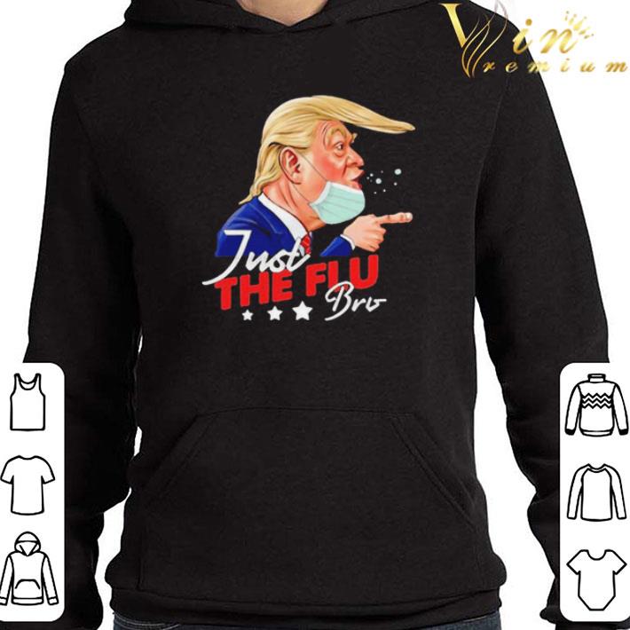 aea99eea trump fuck coronavirus just the flu bro coronavirus trump 2020 shirt 4 - Trump Fuck Coronavirus Just The Flu-bro Coronavirus Trump 2020 shirt