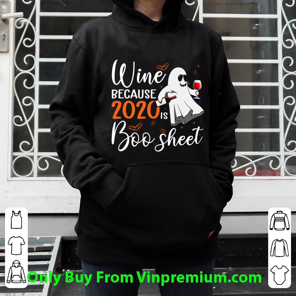Original Wine Because 2020 Is Boo Sheet Halloween shirt ce3f6ae6 original wine because 2020 is boo sheet halloween shirt 4 - Original Wine Because 2020 Is Boo Sheet Halloween shirt