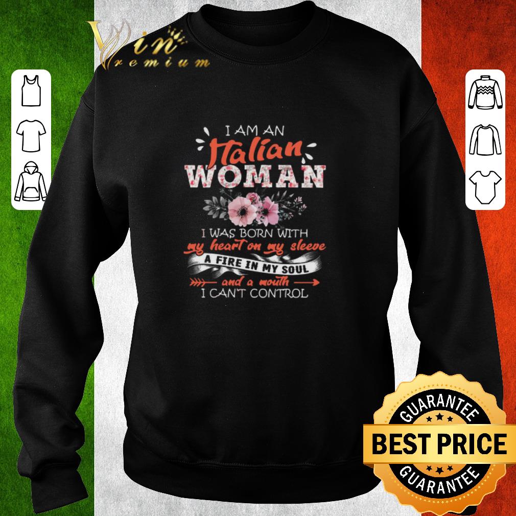 Hot I Am An Italian Woman I Was Born With My Heart On My Sleeve shirt d0368bf6 hot i am an italian woman i was born with my heart on my sleeve shirt 4 - Hot I Am An Italian Woman I Was Born With My Heart On My Sleeve shirt