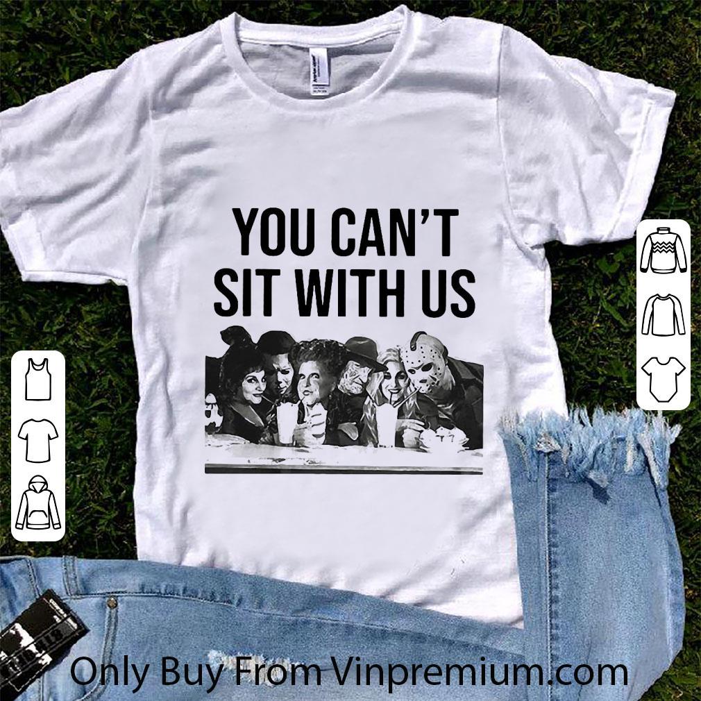 Nice You Can’t Sit With Us Horror Movies Hocus Pocus shirt