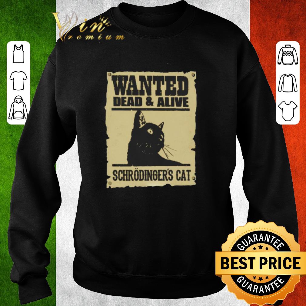 d7e723e7 wanted dead 7 alive schrodingers cat shirt 4 - Wanted dead 7 alive schrodingers cat shirt