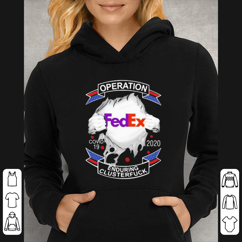 df6abaf6 hot fedex operation covid 19 2020 enduring clusterfuck shirt 4 - Hot Fedex Operation Covid-19 2020 Enduring Clusterfuck shirt