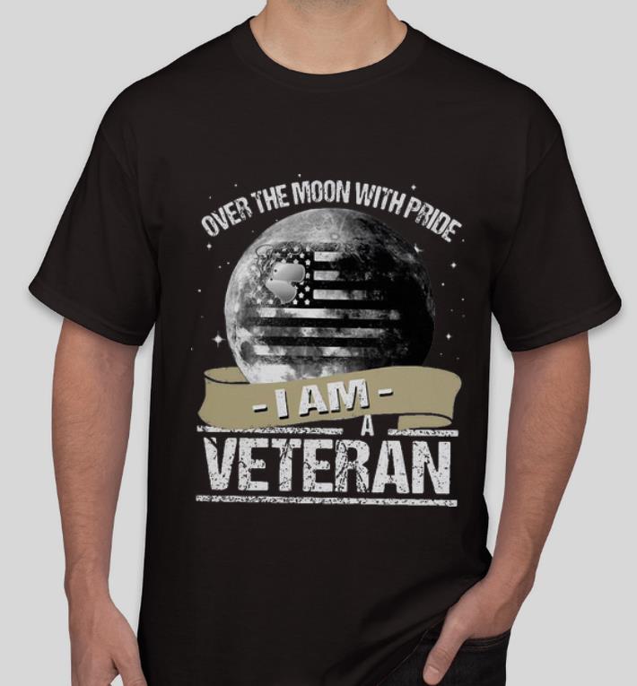 Original Over The Moon With Pride I Am A Veteran American Flag Moon shirt e9e5f1b3 original over the moon with pride i am a veteran american flag moon shirt 4 - Original Over The Moon With Pride I Am A Veteran American Flag Moon shirt