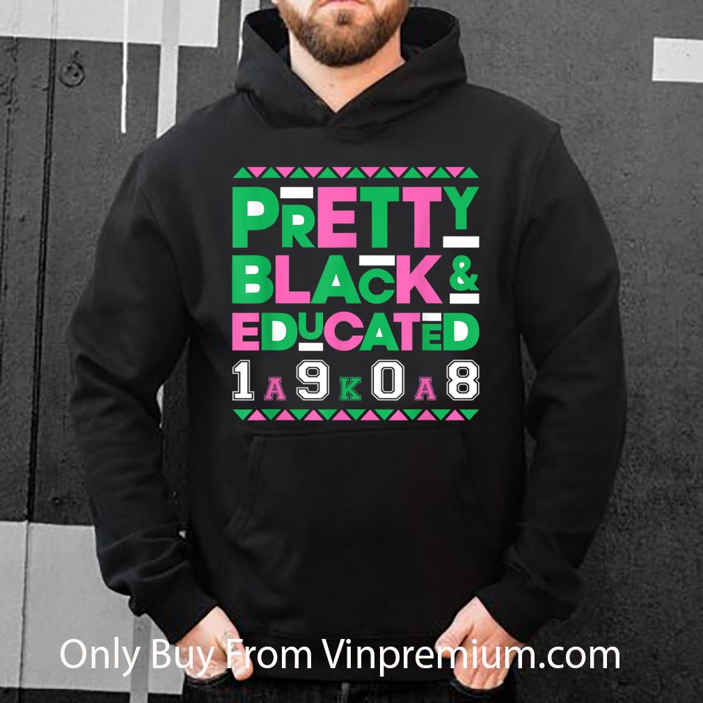 00b1eb89 original aka sorority alpha 1908 pretty black and educated shirt 4 - Original AKA Sorority Alpha 1908 Pretty Black And Educated shirt