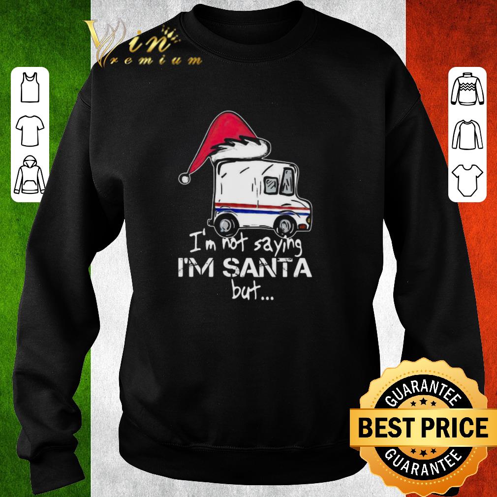 2ea04222 awesome usps i m not saying i m santa but shirt 4 - Awesome USPS I’m Not Saying I’m Santa But shirt