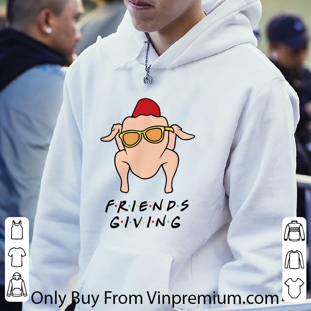 c6b795cb official friendsgiving turkey friends thanksgiving day shirt 4 - Official Friendsgiving Turkey Friends Thanksgiving Day shirt