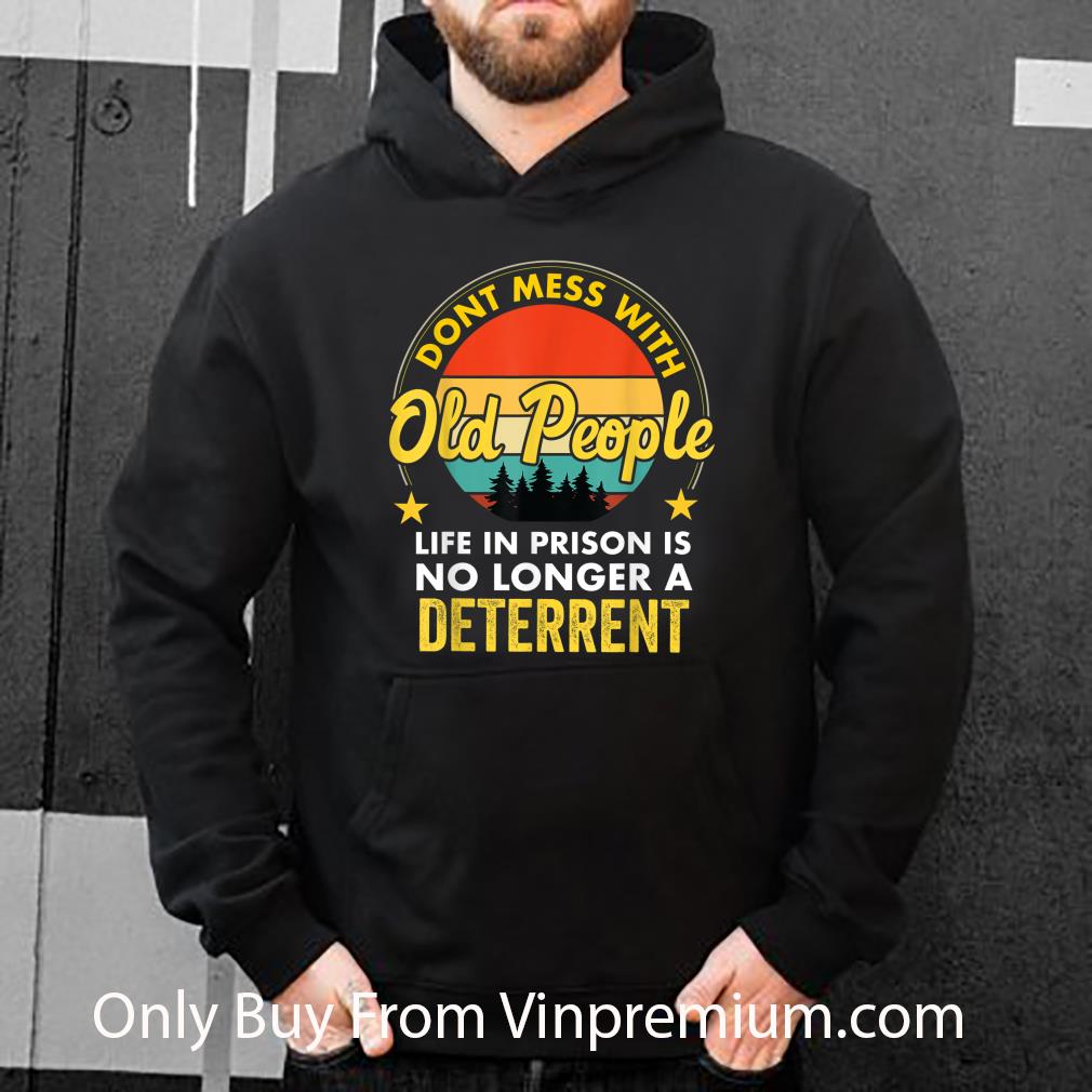 Original Don't Mess With Old People Life in Prison Vintage shirt d10955a4 original don t mess with old people life in prison vintage shirt 4 - Original Don't Mess With Old People Life in Prison Vintage shirt