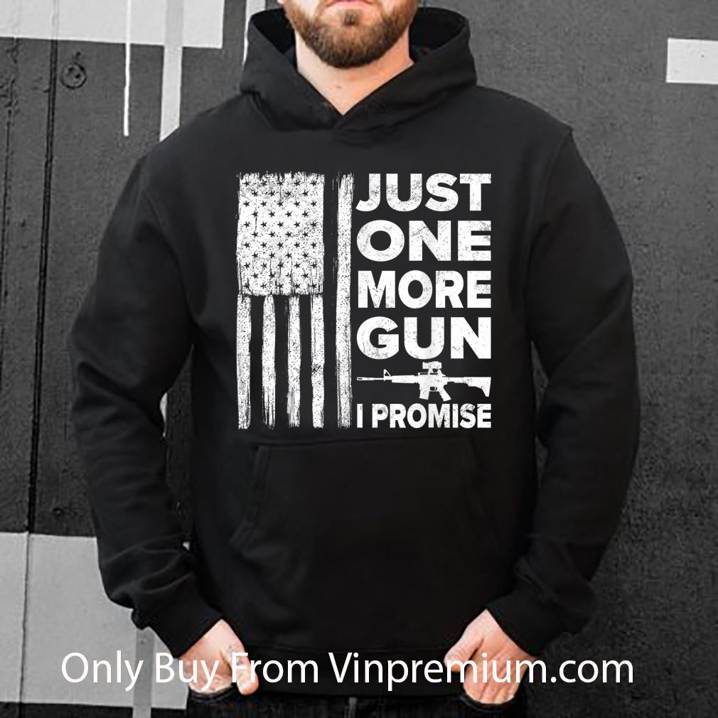 fb3d51fa premium just one more gun i promise shirt 4 - Premium Just One More Gun I Promise shirt
