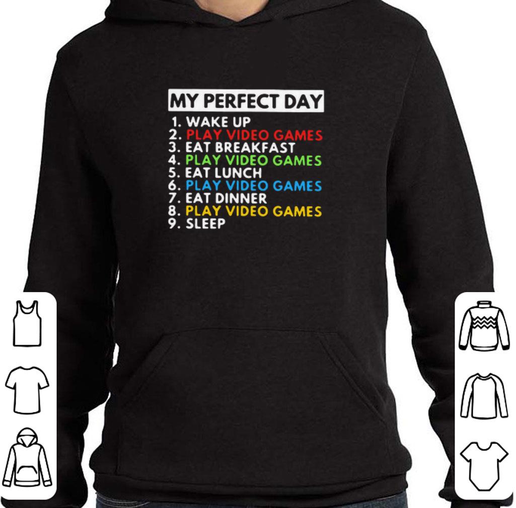 344e2044 hot my perfect day wake up play video games eat breakfast play video games eat lunch shirt 4 - Hot My Perfect Day Wake Up Play Video Games Eat Breakfast Play Video Games Eat Lunch shirt