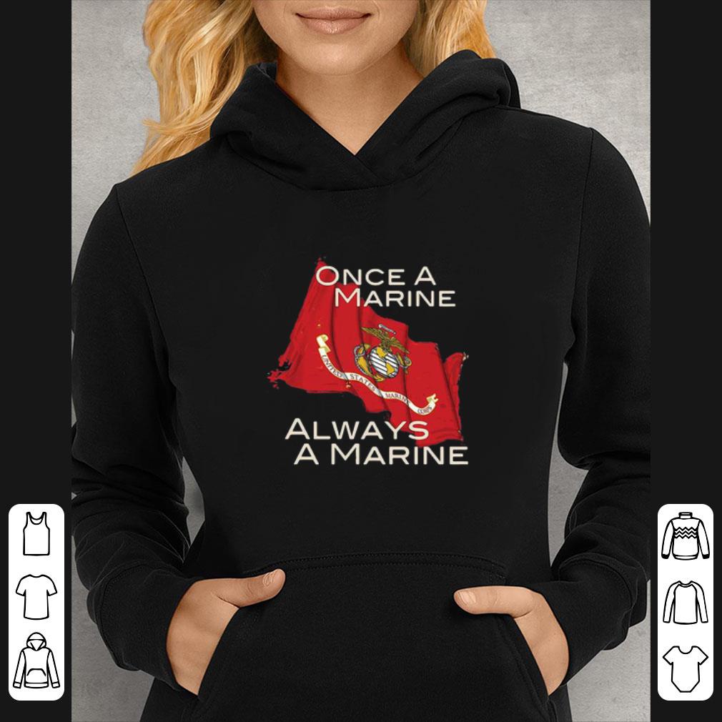 3c9bdce0 original u s marine flag once a marine always a marine shirt 4 - Original U.s marine flag once a marine always a marine shirt