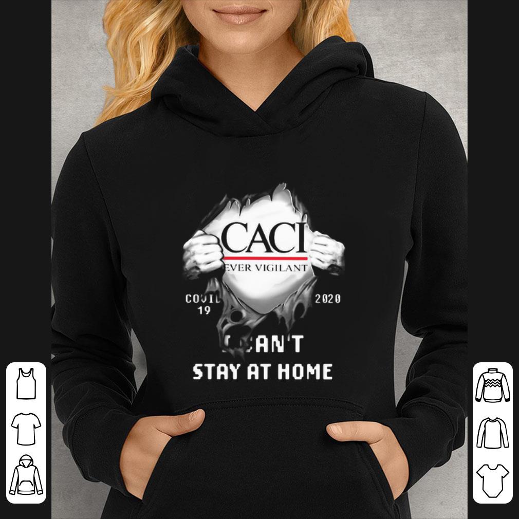 63d5bbcd awesome caci insides me covid 19 2020 i can t stay at home shirt 4 - Awesome Caci Insides Me Covid-19 2020 I Can't Stay At Home shirt