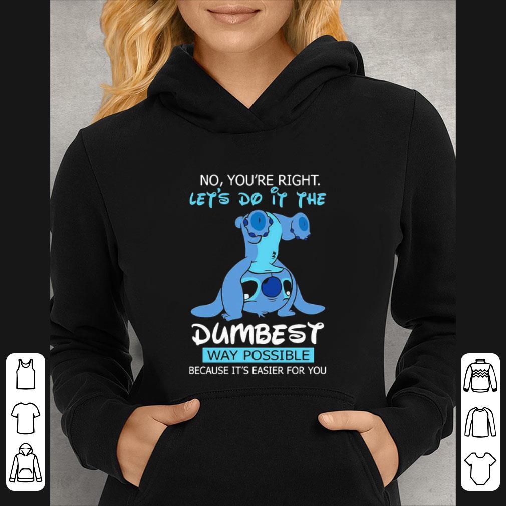 Pretty Disney Stitch No You’re Right Lets Do It The Dumbest Way Possible shirt 955b2af1 pretty disney stitch no you re right lets do it the dumbest way possible shirt 4 - Pretty Disney Stitch No You’re Right Lets Do It The Dumbest Way Possible shirt