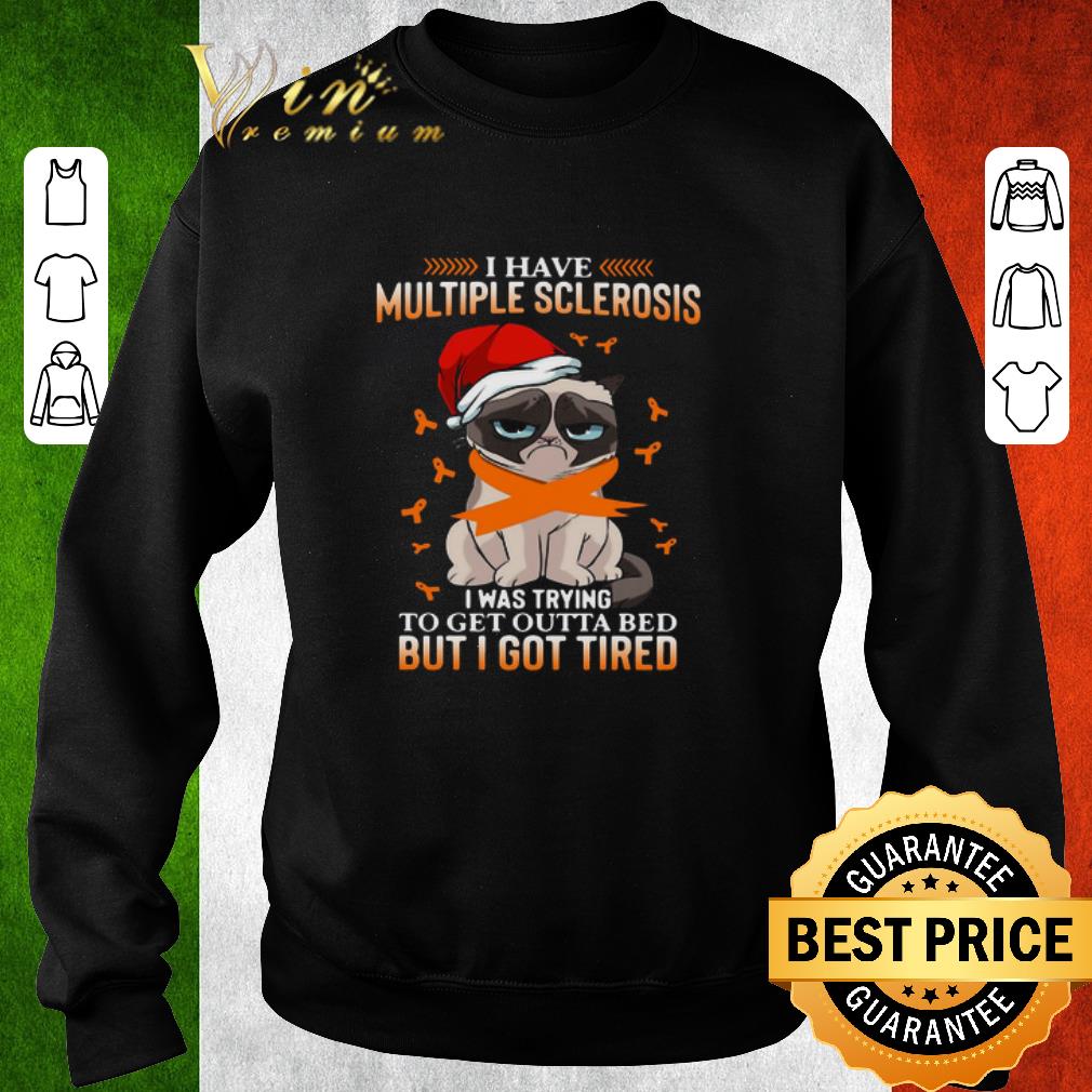 Original Cat Grumpy I Have Multiple Sclerosis I Was Trying To Get Outta Bed But I Got Tired Christmas shirt a3080439 original cat grumpy i have multiple sclerosis i was trying to get outta bed but i got tired christmas shirt 4 - Original Cat Grumpy I Have Multiple Sclerosis I Was Trying To Get Outta Bed But I Got Tired Christmas shirt