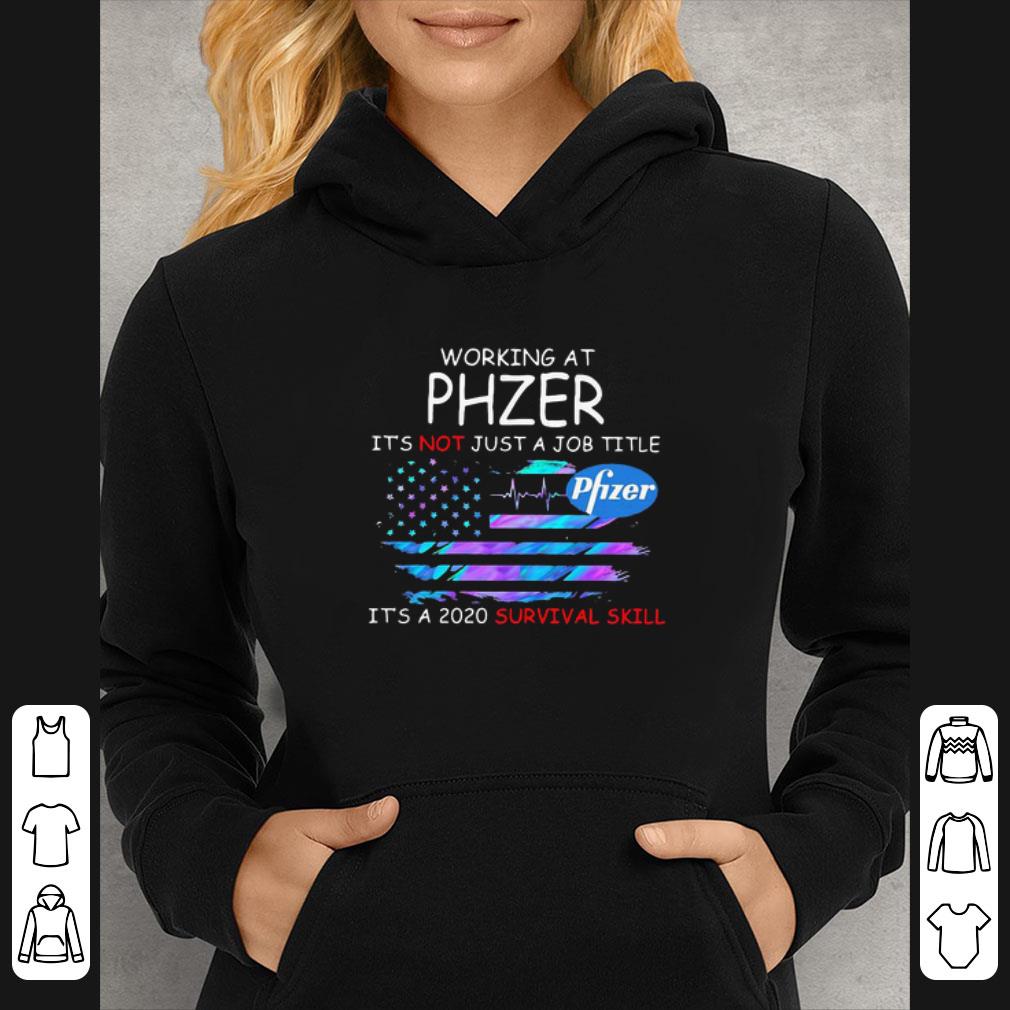 adc1a6cd awesome working at phzer it s a 2020 survival skill american flag shirt 4 - Awesome Working At Phzer It’s A 2020 Survival Skill American Flag shirt