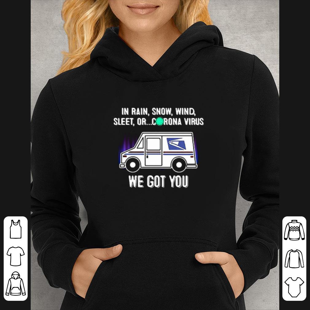 f89c3fdc original usps in rain snow wind sleet or corona virus we got you shirt 4 - Original USPS In Rain Snow Wind Sleet Or Corona Virus We Got You shirt