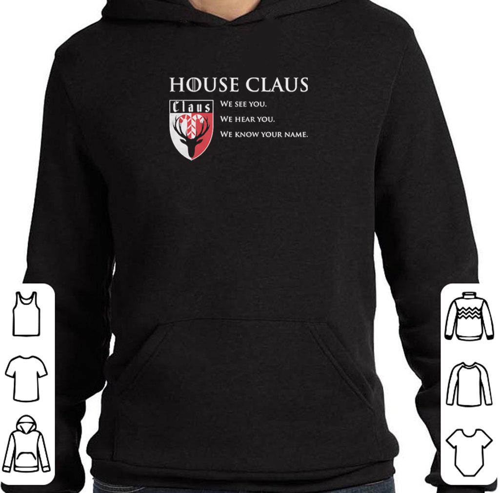 3b785162 pretty house claus we see you hear you know your name shirt 4 - Pretty House Claus We See You Hear You Know Your Name shirt