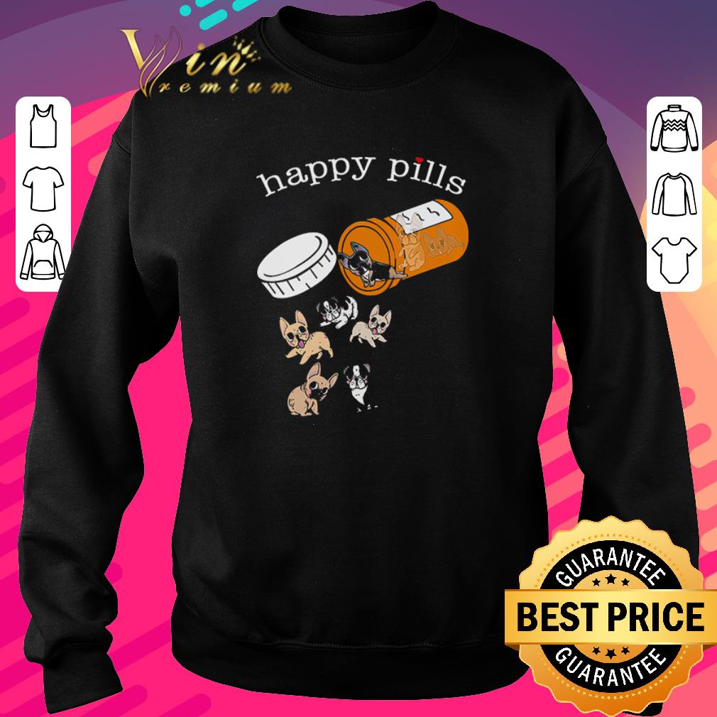 a6f52cd3 hot frenchie happy pills shirt 4 - Hot Frenchie Happy Pills shirt