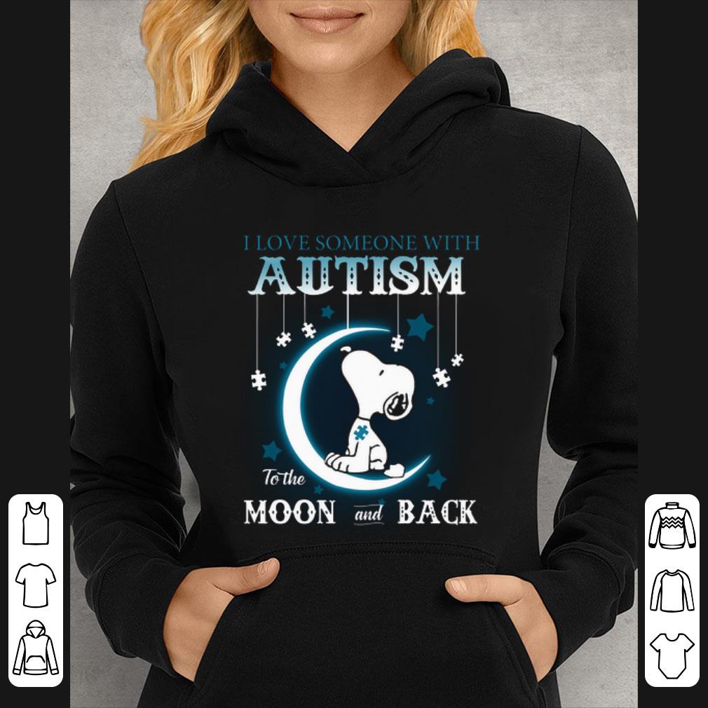 Nice Snoopy i love someone with Autism to the moon and back shirt ab3fef5b nice snoopy i love someone with autism to the moon and back shirt 4 - Nice Snoopy i love someone with Autism to the moon and back shirt