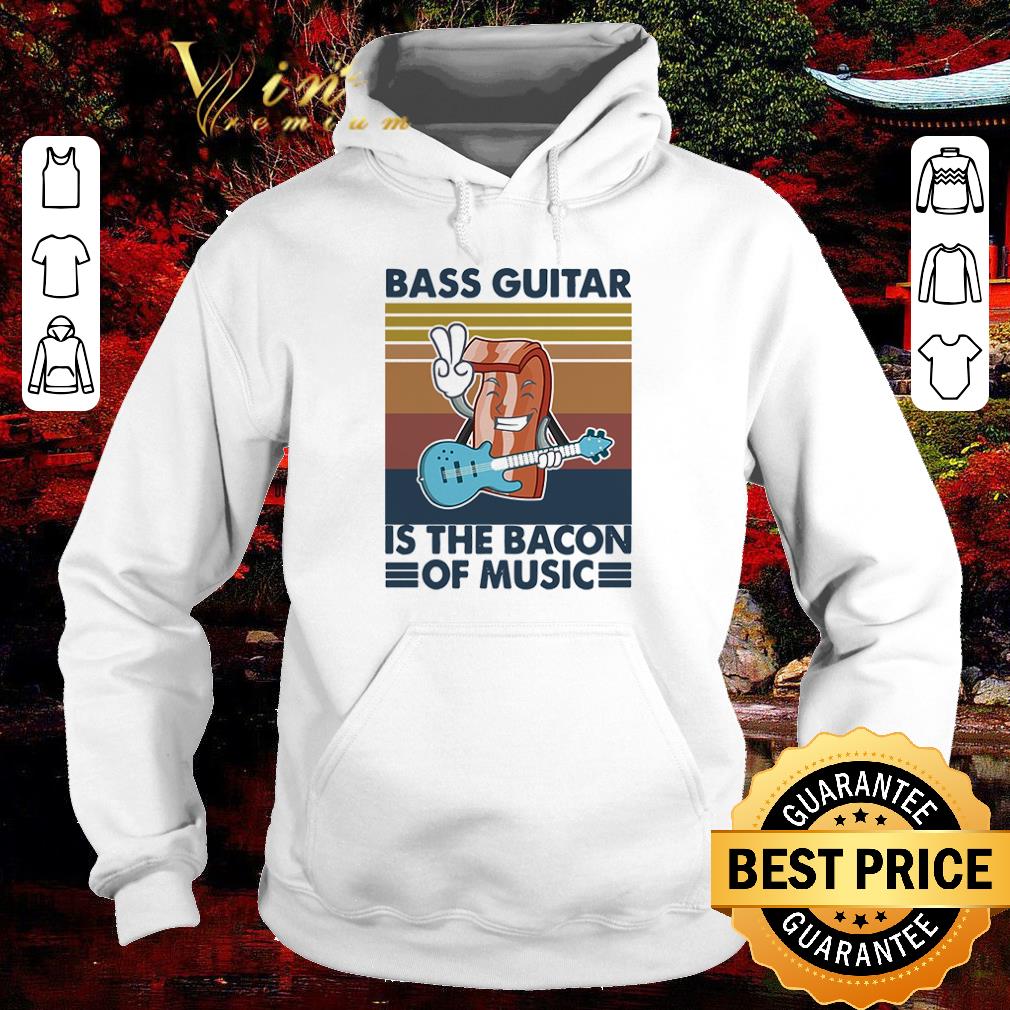 e029bc1c pretty bass guitar is the bacon of music shirt 4 - Pretty Bass guitar is the bacon of music shirt