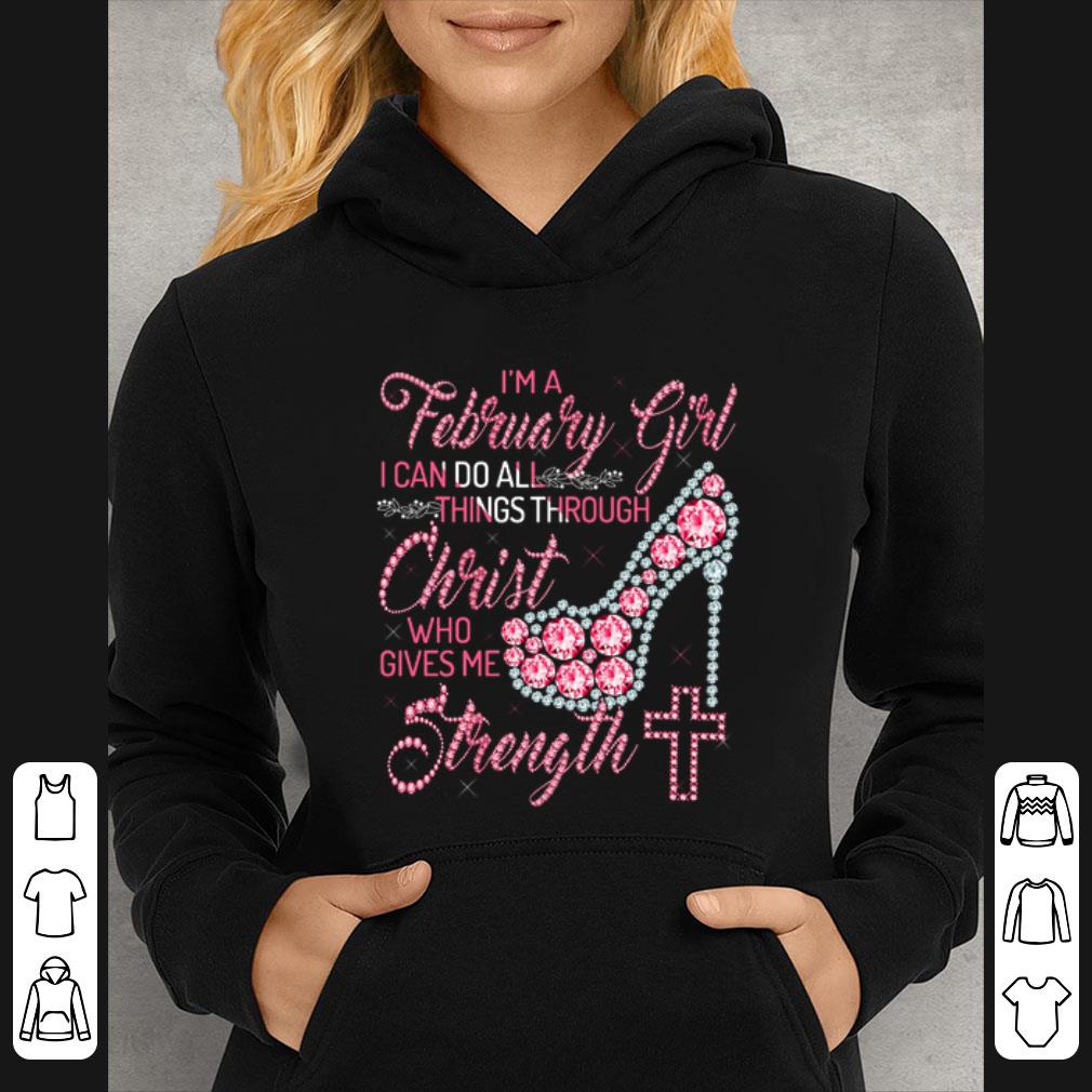 e158191f original high heel i m a february girl i can do all things through christ shirt 4 - Original High Heel I'm a february girl i can do all things through Christ shirt
