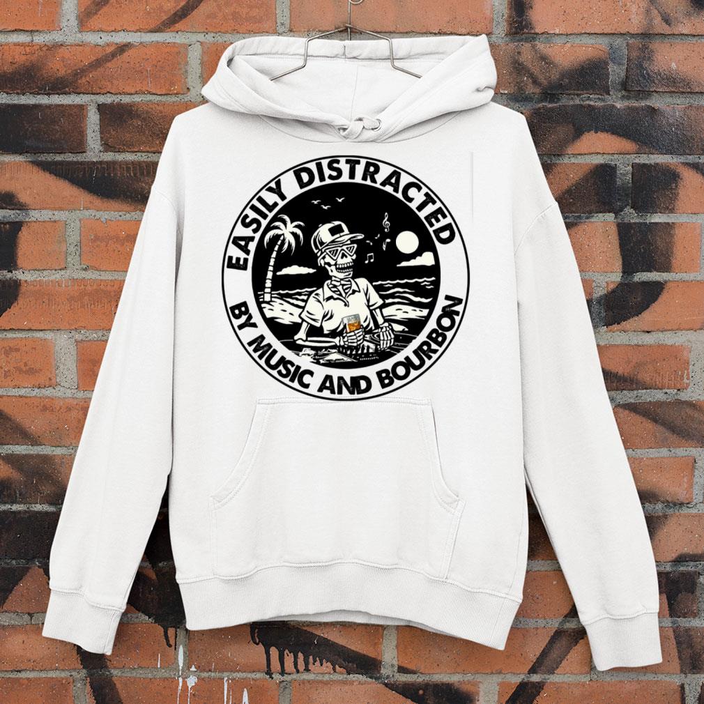 Funny Skeleton Skull Easily Distracted By Music And Bourbon shirt e22db796 skeleton skull easily distracted by music and bourbon shirt 4 - Funny Skeleton Skull Easily Distracted By Music And Bourbon shirt