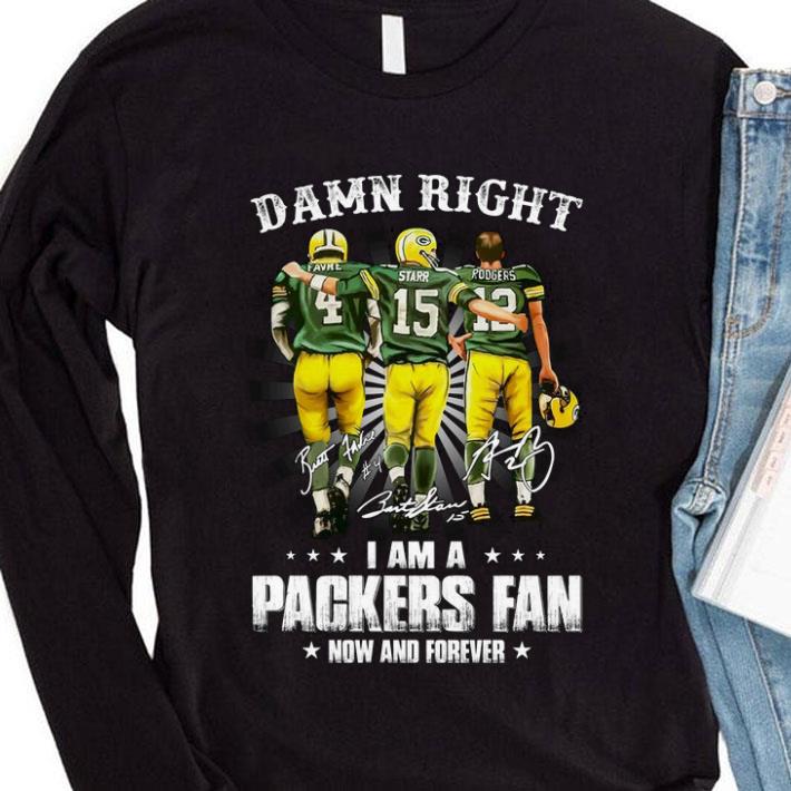 Original Aaron Rodgers Damn Right I Am A Green Bay Packers Fan now and forever signed shirt bb8a5d3a aaron rodgers damn right i am a green bay packers fan now and forever signed shirt 4 - Original Aaron Rodgers Damn Right I Am A Green Bay Packers Fan now and forever signed shirt