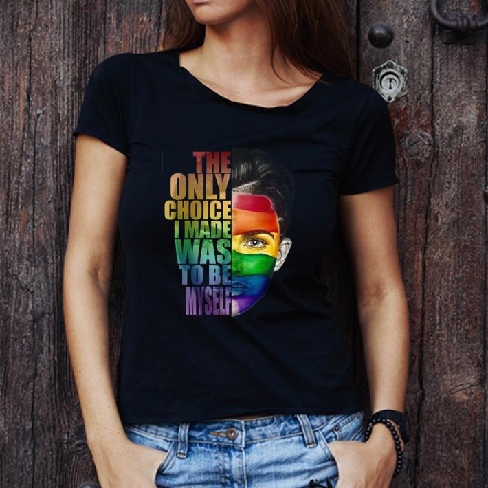 Awesome Ruby Rose Lgbt The Only Choice I Made Was To Be Myself shirt
