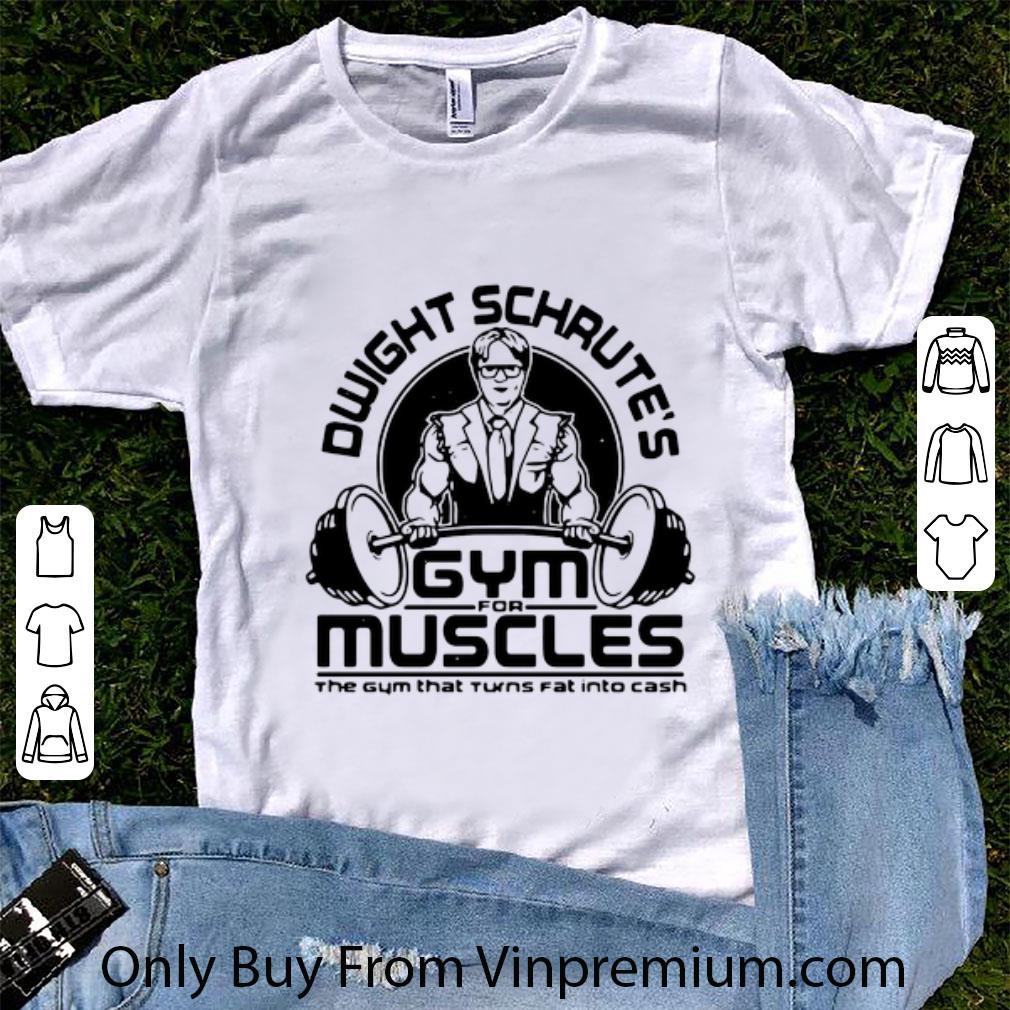 Awesome Dwight Schrute Gym For Muscles The Gym That Turns Fat The Office shirt