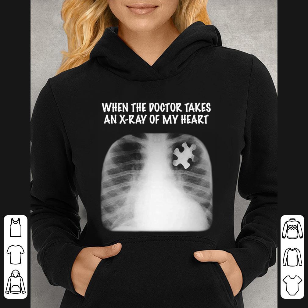 Original Autism Awareness When The Doctor Takes An X-ray Of My Heart shirt e038a036 original autism awareness when the doctor takes an x ray of my heart shirt 4 - Original Autism Awareness When The Doctor Takes An X-ray Of My Heart shirt