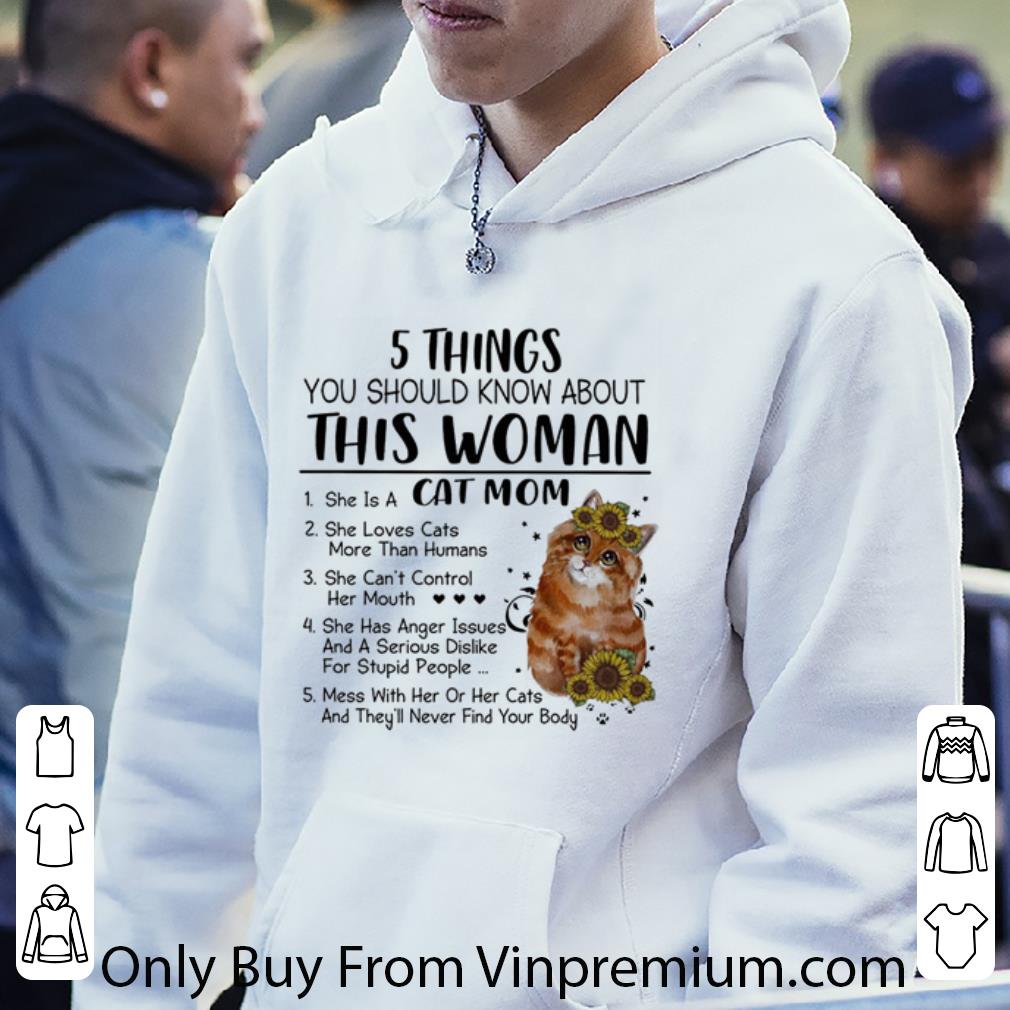 f2ab0d9e hot 5 things you should know about this woman she is a cat mom shirt 4 - Hot 5 Things You Should Know About This Woman She Is A Cat Mom shirt