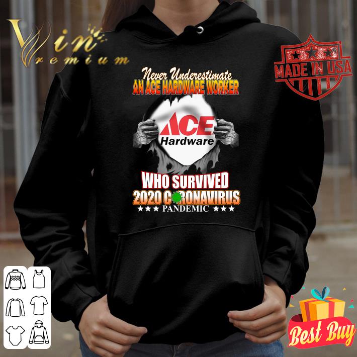 Funny Never Underestimate An Ace Hardware Worker Who Survived 2020 Coronavirus shirt Never Underestimate An Ace Hardware Worker Who Survived 2020 Coronavirus shirt 4 - Funny Never Underestimate An Ace Hardware Worker Who Survived 2020 Coronavirus shirt