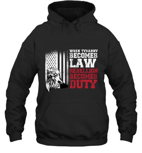 Awesome When Tyranny Becomes Law Rebellion Becomes Duty Pullover Shirt Awesome When Tyranny Becomes Law Rebellion Becomes Duty Pullover Shirt 1 - Awesome When Tyranny Becomes Law Rebellion Becomes Duty Pullover Shirt