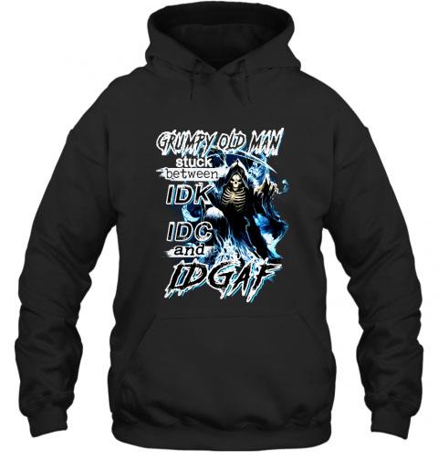 The best Grumpy Old Man Stuck Between IDK IDC And IDGAF T-shirt The best Grumpy Old Man Stuck Between IDK IDC And IDGAF T shirt 1 - The best Grumpy Old Man Stuck Between IDK IDC And IDGAF T-shirt