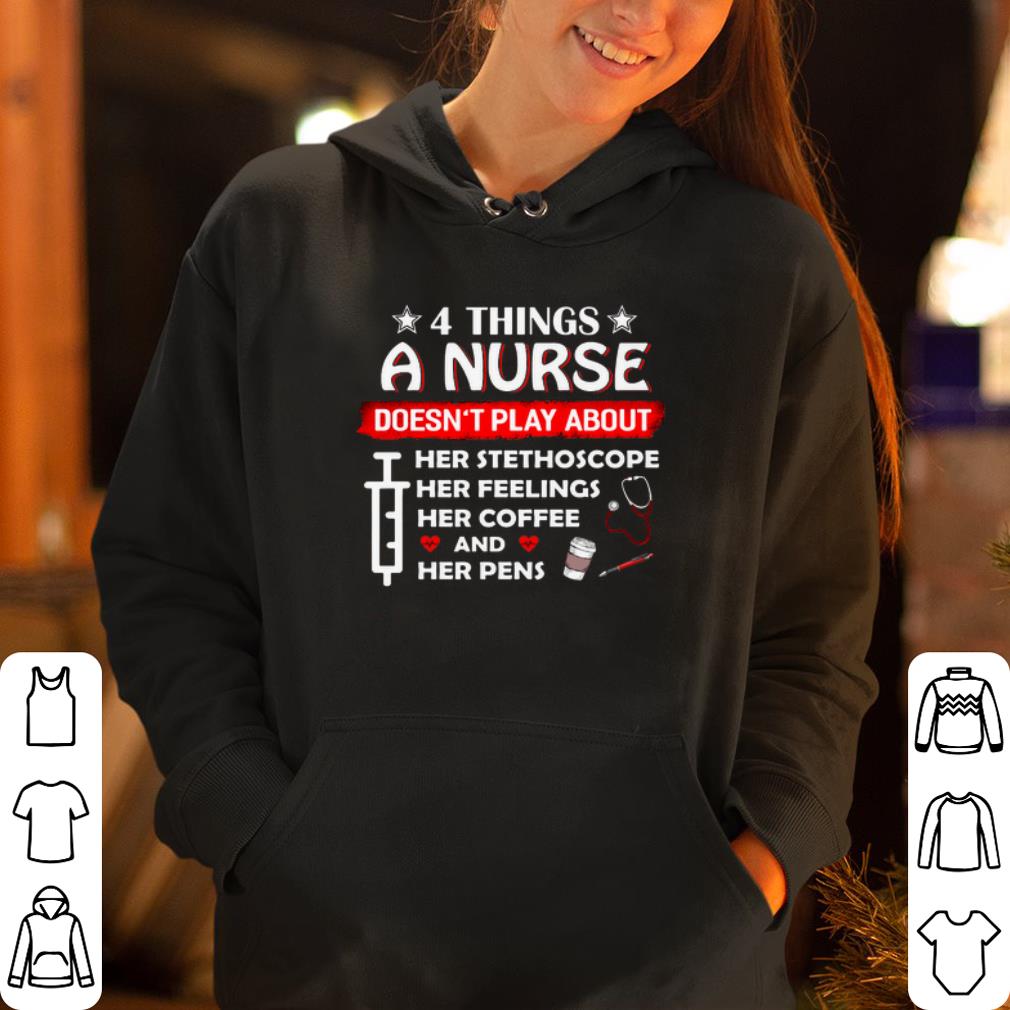 https://cdn.gifteeshirt.com/gashirt/2019/04/4-thing-a-nurse-doesn-t-play-about-shirt_4-1.jpg
