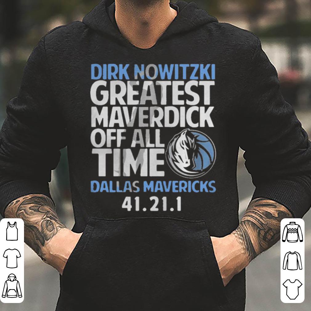 https://cdn.gifteeshirt.com/gashirt/2019/04/Dirk-Nowitzki-greatest-Maverdick-off-all-time-Dallas-Mavericks-4-shirt_4.jpg