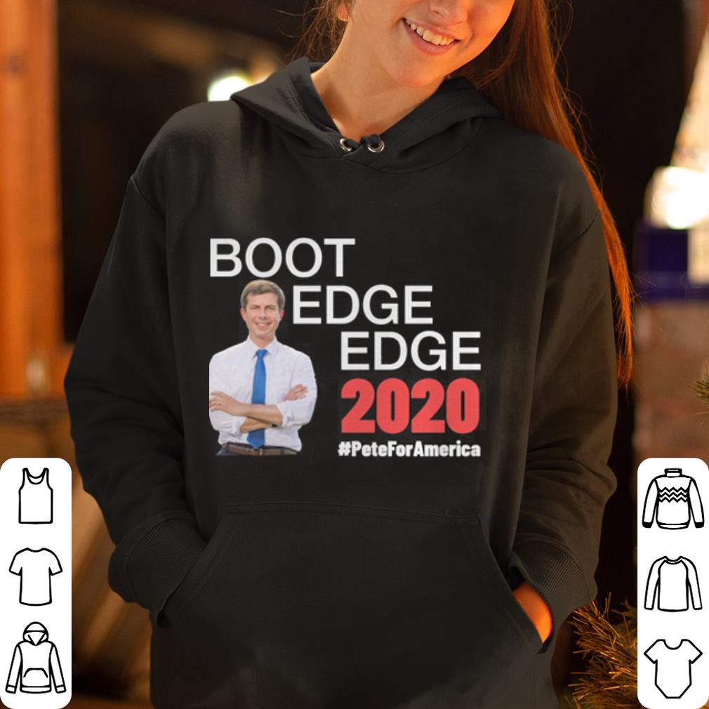 https://cdn.gifteeshirt.com/gashirt/2019/04/Pete-Buttigieg-Boot-Edge-Edge-2020-shirt_4.jpg
