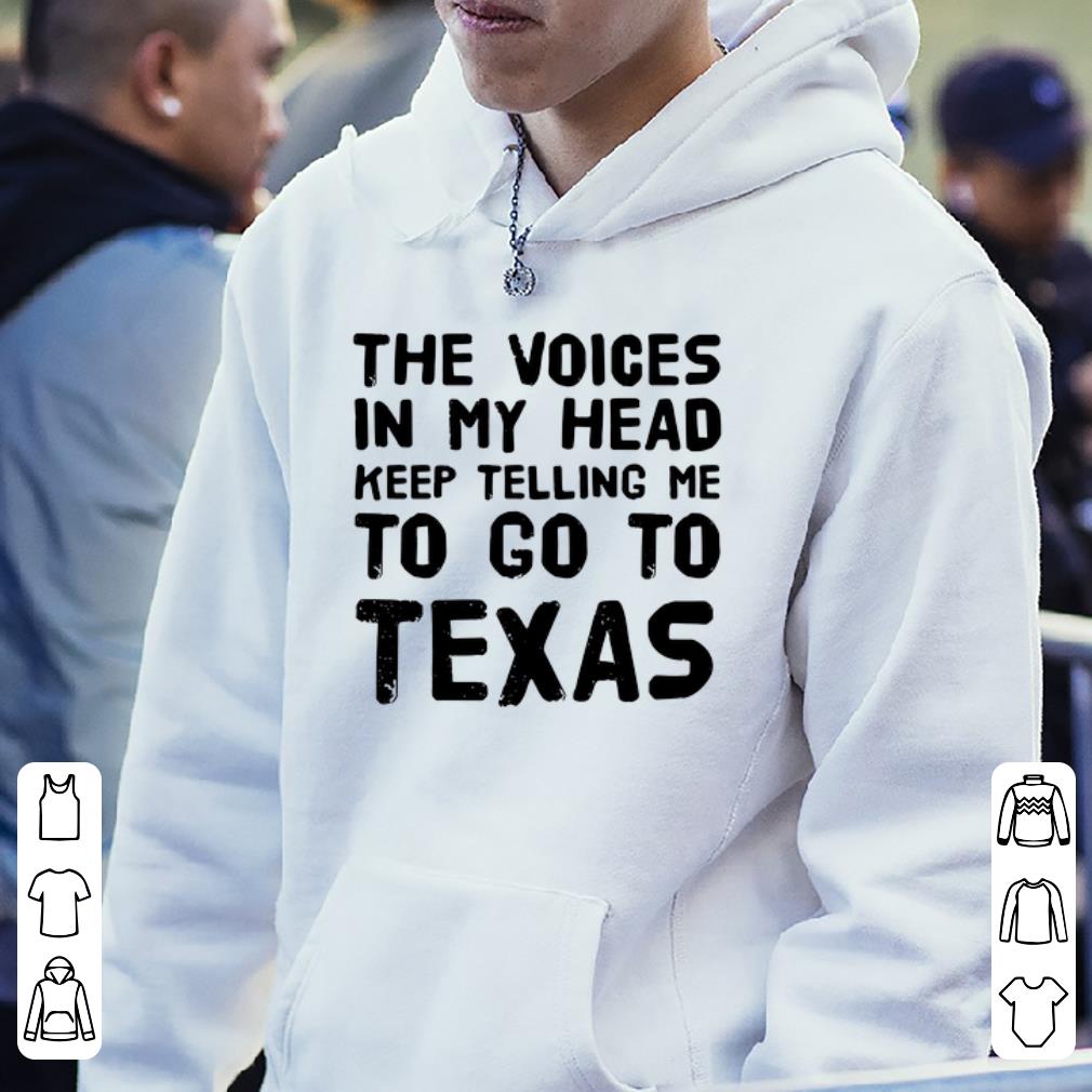 https://cdn.gifteeshirt.com/gashirt/2019/04/The-Voices-In-My-Head-Keep-Telling-Me-To-Go-To-Texas-shirt_4.jpg