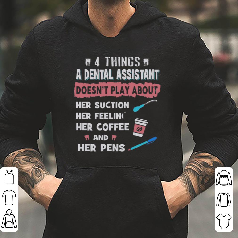 https://cdn.gifteeshirt.com/gashirt/2019/05/4-Things-A-Dental-Assistant-Doesn-t-Play-About-Her-Suction-Her-Pen-shirt_4.jpg