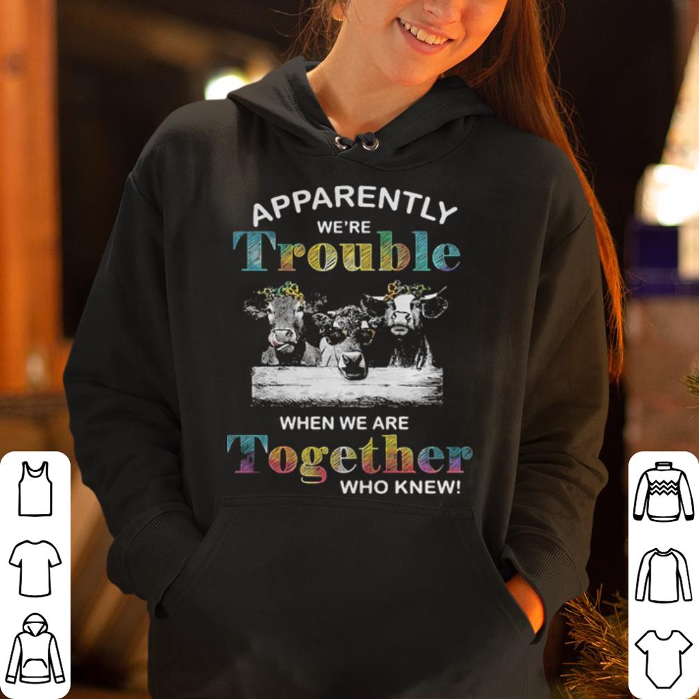 https://cdn.gifteeshirt.com/gashirt/2019/05/Cows-apparently-we-re-trouble-when-we-are-together-who-knew-shirt_4.jpg